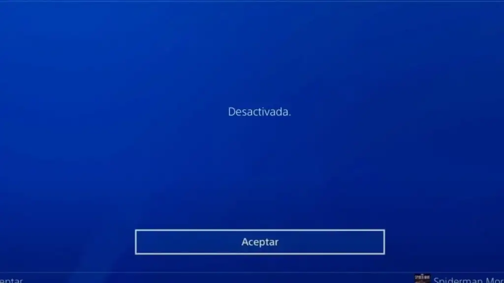 Pantalla de PS4 mostrando el mensaje Desactivada