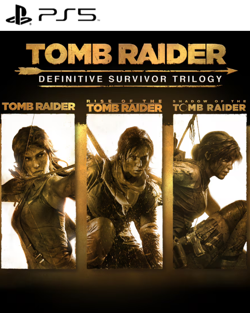 Tomb Raider: Definitive Survivor Trilogy (Play Station 5)